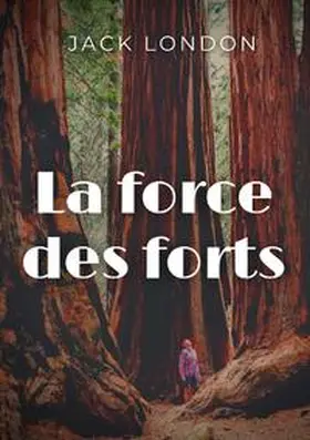 London |  La force des forts | Buch |  Sack Fachmedien