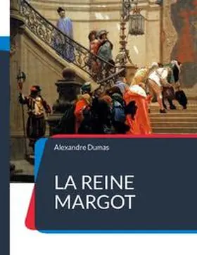 Dumas |  La Reine Margot | Buch |  Sack Fachmedien