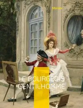 Molière |  Le Bourgeois gentilhomme | Buch |  Sack Fachmedien