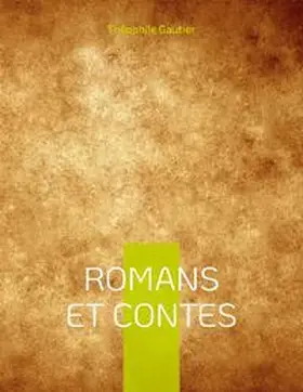 Gautier |  Romans et Contes | Buch |  Sack Fachmedien