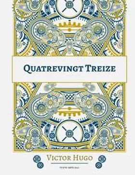 Hugo |  Quatrevingt-treize | Buch |  Sack Fachmedien