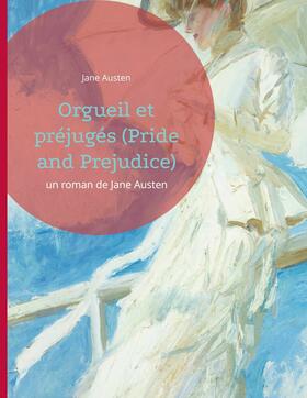 Austen |  Orgueil et préjugés (Pride and Prejudice) | eBook | Sack Fachmedien