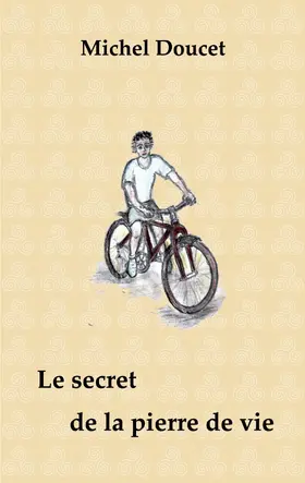 Doucet |  Le secret de la pierre de vie | eBook | Sack Fachmedien