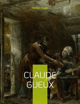 Hugo |  Claude Gueux | eBook | Sack Fachmedien