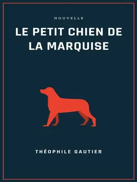 Gautier |  Le petit chien de la marquise | eBook | Sack Fachmedien