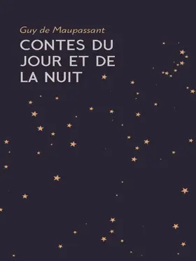 Maupassant |  Contes du Jour et de la Nuit | eBook | Sack Fachmedien