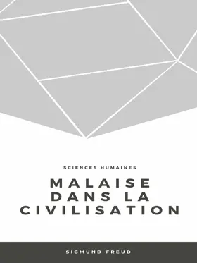 Freud |  Malaise dans la civilisation | eBook | Sack Fachmedien