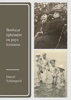 Schümperli |  Bonheur éphémère en pays lointains | Buch |  Sack Fachmedien