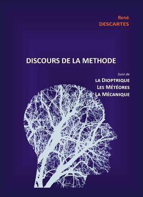 DESCARTES |  Discours de la Méthode suivi de la Dioptrique, les Météores et la Mécanique | eBook | Sack Fachmedien