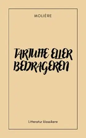 Molière |  Tartuffe eller bedrageren | eBook | Sack Fachmedien