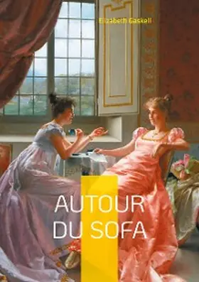 Gaskell |  Autour du sofa | eBook | Sack Fachmedien