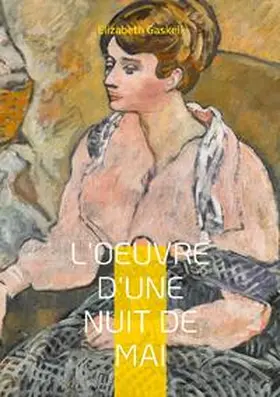 Gaskell |  L'Oeuvre d'une nuit de mai | Buch |  Sack Fachmedien