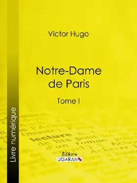 Ligaran / Hugo |  Notre-Dame de Paris | eBook | Sack Fachmedien