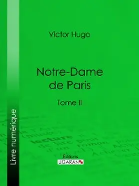 Ligaran / Hugo |  Notre-Dame de Paris | eBook | Sack Fachmedien