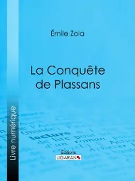 Ligaran / Zola |  La Conquête de Plassans | eBook | Sack Fachmedien