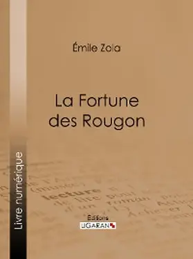 Ligaran / Zola |  La Fortune des Rougon | eBook | Sack Fachmedien