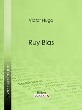 Hugo |  Ruy Blas | eBook | Sack Fachmedien