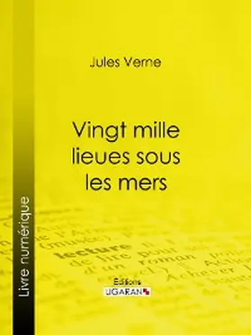 Verne / Ligaran |  Vingt mille lieues sous les mers | eBook | Sack Fachmedien