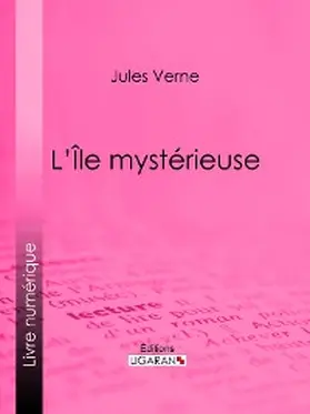 Verne / Ligaran |  L'Ile mystérieuse | eBook | Sack Fachmedien