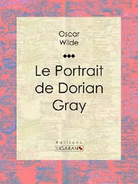 Ligaran / Wilde |  Le Portrait de Dorian Gray | eBook | Sack Fachmedien