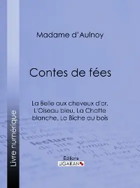 Contes de fées : La Belle aux cheveux d'or, L'Oiseau bleu | E-Book | sack.de