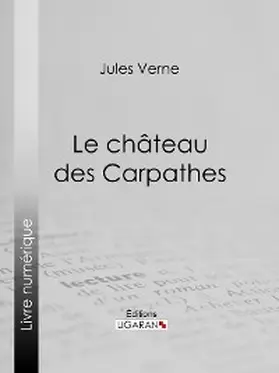 Verne |  Le Château des Carpathes | eBook | Sack Fachmedien