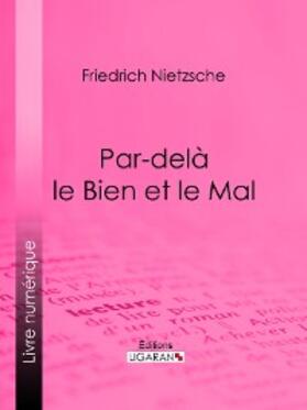 Ligaran / Nietzsche |  Par-delà le Bien et le Mal | eBook | Sack Fachmedien