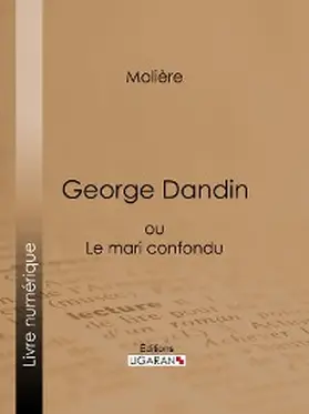 Ligaran / Molière |  George Dandin | eBook | Sack Fachmedien