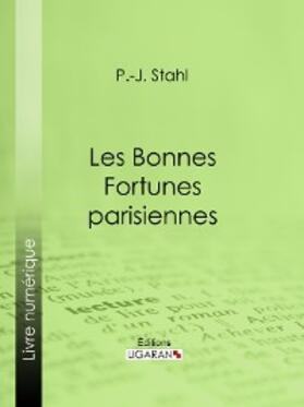 Stahl |  Les bonnes fortunes parisiennes | eBook | Sack Fachmedien