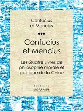 Confucius / Mencius / Ligaran |  Confucius et Mencius | eBook | Sack Fachmedien