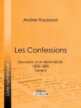 Dumas / Houssaye |  Les Confessions | eBook | Sack Fachmedien