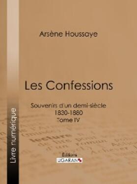 Dumas / Houssaye |  Les Confessions | eBook | Sack Fachmedien