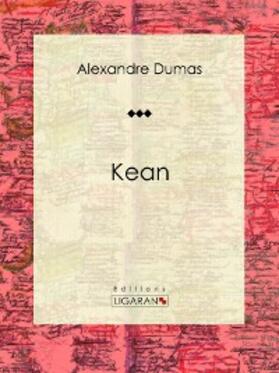 Dumas |  Kean | eBook | Sack Fachmedien