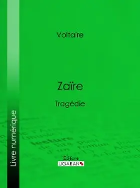 Ligaran / Moland / Voltaire |  Zaïre | eBook | Sack Fachmedien