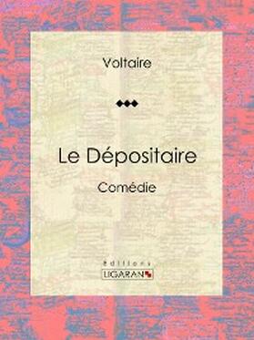 Moland / Ligaran / Voltaire |  Le Dépositaire | eBook | Sack Fachmedien