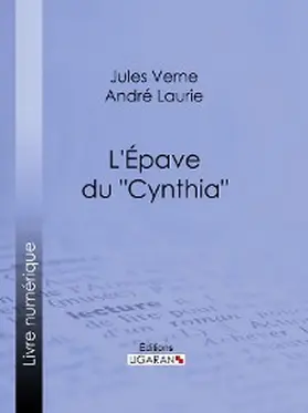 Verne / Ligaran / Laurie |  L'Épave du "Cynthia"... | eBook | Sack Fachmedien