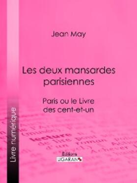 Ligaran / May |  Les deux mansardes parisiennes | eBook | Sack Fachmedien