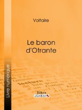 Ligaran / Voltaire |  Le baron d'Otrante | eBook | Sack Fachmedien