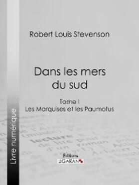 Louis Stevenson |  Dans les mers du sud | eBook | Sack Fachmedien