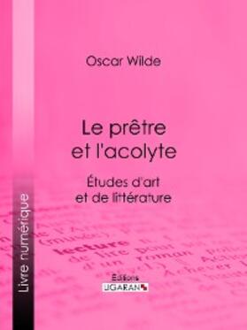 Wilde |  Le prêtre et l'acolyte | eBook | Sack Fachmedien