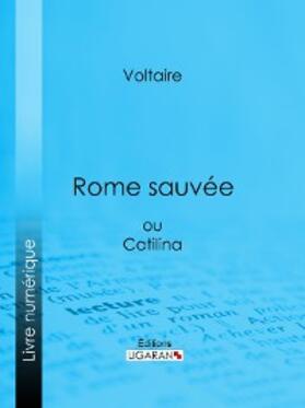 Ligaran / Voltaire |  Rome sauvée | eBook | Sack Fachmedien