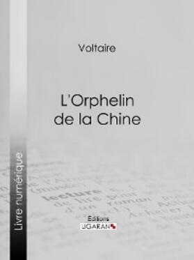 Ligaran / Voltaire |  L'Orphelin de la Chine | eBook | Sack Fachmedien