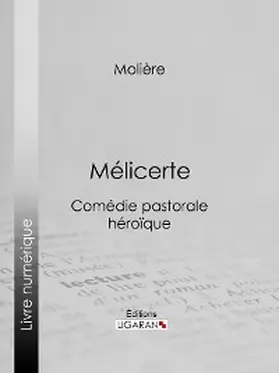 Molière |  Mélicerte | eBook | Sack Fachmedien