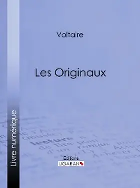 Ligaran / Voltaire |  Les Originaux | eBook | Sack Fachmedien