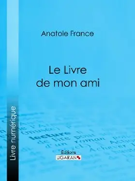 France / Ligaran |  Le Livre de mon ami | eBook | Sack Fachmedien