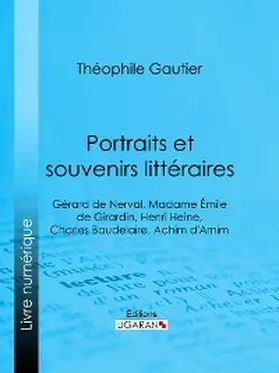 Gautier |  Portraits et souvenirs littéraires | eBook | Sack Fachmedien