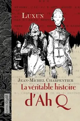 Luxun |  La véritable histoire d'AhQ | eBook | Sack Fachmedien