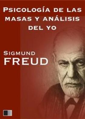 Freud |  Psicología de las masas y análisis del yo | eBook | Sack Fachmedien