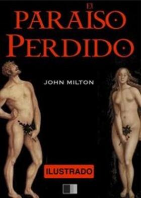 Milton |  EL PARAÍSO PERDIDO - Ilustrado | eBook | Sack Fachmedien