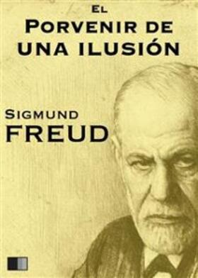 Freud |  El porvenir de una ilusión | eBook | Sack Fachmedien